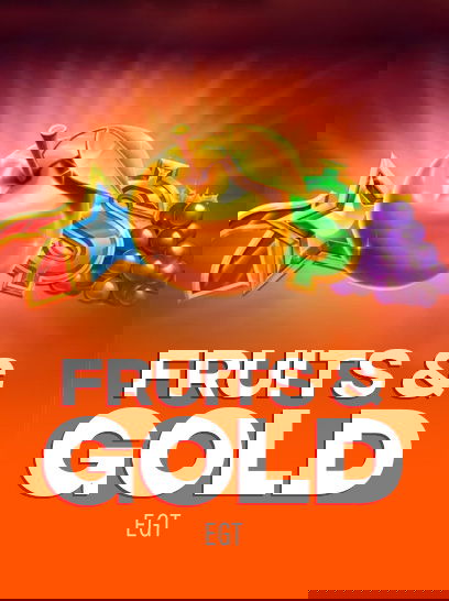 Fruits & Gold